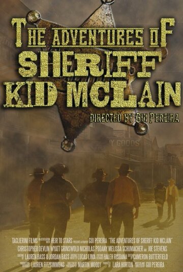 The Adventures of Sheriff Kid McLain (2013)